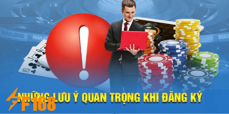 Nắm được những lưu ý sau trong quá trình tạo tài khoản mới tại F168